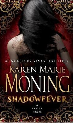 Shadowfever(English, Paperback, Moning Karen Marie)