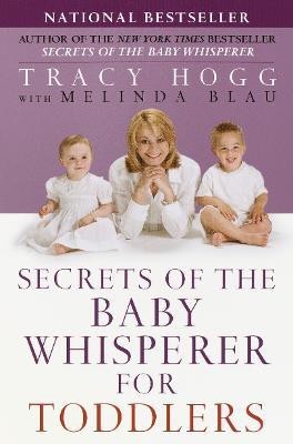 Secrets of the Baby Whisperer for Toddlers(English, Paperback, Hogg Tracy)