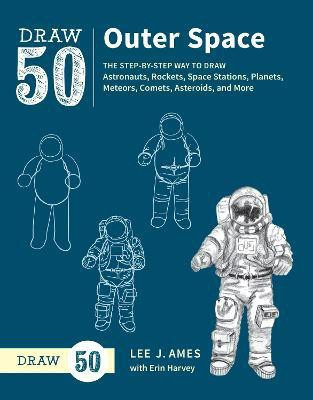 Draw 50 Outer Space(English, Paperback, Ames L)