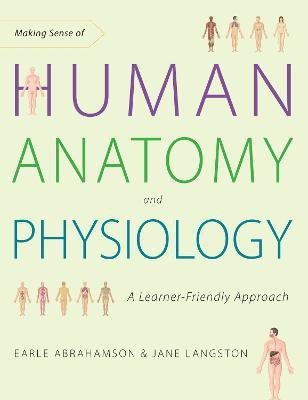 Making Sense of Human Anatomy and Physiology(English, Paperback, Abrahamson Earle)