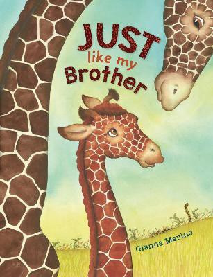 Just Like My Brother(English, Hardcover, Marino Gianna)