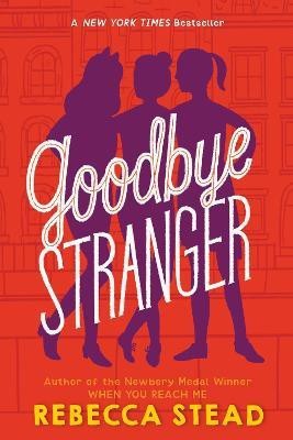 Goodbye Stranger(English, Paperback, Stead Rebecca)