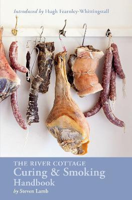 The River Cottage Curing and Smoking Handbook(English, Hardcover, Lamb Steven)