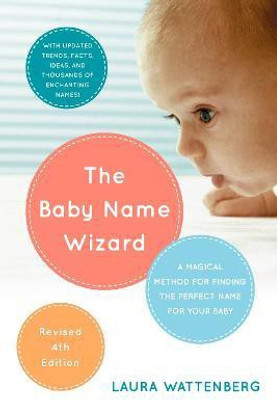 The Baby Name Wizard(English, Paperback, Wattenberg Laura)