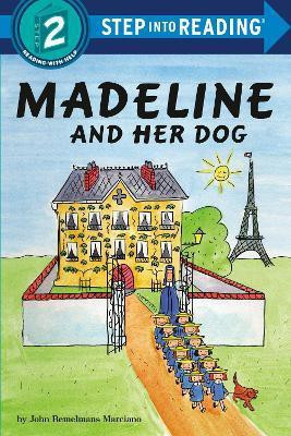 Madeline and Her Dog(English, Paperback, Marciano John Bemelemans)