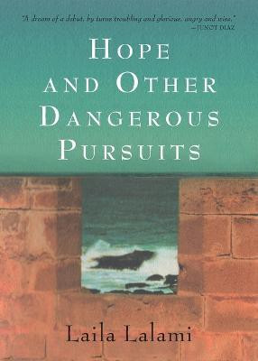 Hope and Other Dangerous Pursuits(English, Paperback, Lalami Laila)