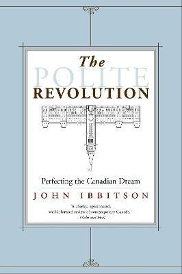 The Polite Revolution(English, Paperback, Ibbitson John)