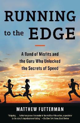 Running to the Edge(English, Paperback, Futterman Matthew)