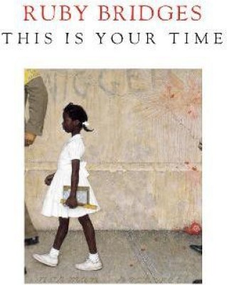 This Is Your Time(English, Hardcover, Bridges Ruby)