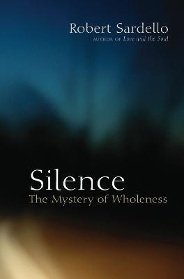 Silence(English, Paperback, Sardello Robert)