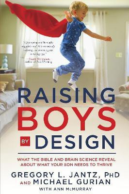 Raising Boys by Design(English, Paperback, Jantz Gregory)
