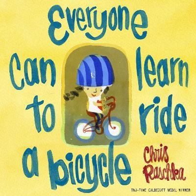 Everyone Can Learn to Ride a Bicycle(English, Hardcover, Raschka Chris)