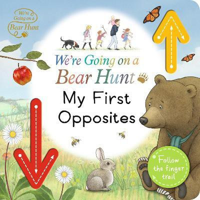 We're Going on a Bear Hunt: My First Opposites(English, Board book, Walker Productions LTD)