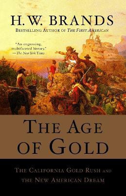 The Age of Gold(English, Paperback, Brands H. W.)