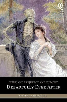 Pride and Prejudice and Zombies: Dreadfully Ever After(English, Paperback, Hockensmith Steve)