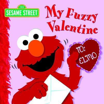 My Fuzzy Valentine (Sesame Street)(English, Board book, Kleinberg Naomi)