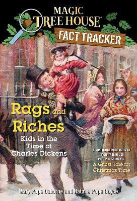 Rags and Riches: Kids in the Time of Charles Dickens(English, Paperback, Osborne Mary Pope)