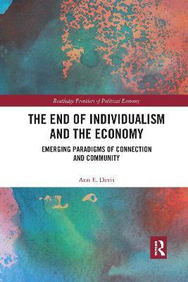 The End of Individualism and the Economy(English, Paperback, Davis Ann E.)