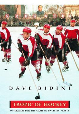 Tropic Of Hockey(English, Paperback, Bidini Dave)