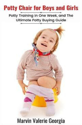 Potty Chair for Boys and Girls(English, Paperback, Georgia Marvin Valerie)