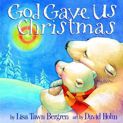 God Gave Us Christmas(English, Hardcover, Bergren Lisa Tawn)