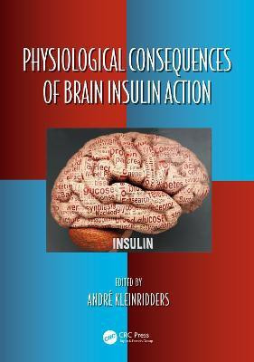 Physiological Consequences of Brain Insulin Action(English, Hardcover, unknown)