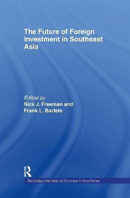 The Future of Foreign Investment in Southeast Asia(English, Hardcover, unknown)