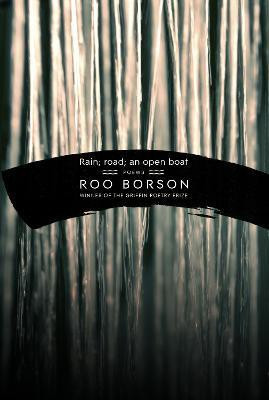 Rain; road; an open boat(English, Paperback, Borson Roo)