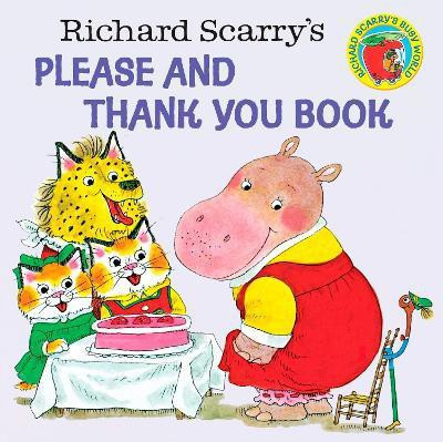 Richard Scarry's Please and Thank You Book(English, Paperback, Scarry Richard)