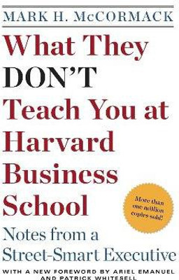 What They Don't Teach You at Harvard Business School(English, Paperback, McCormack Mark H.)