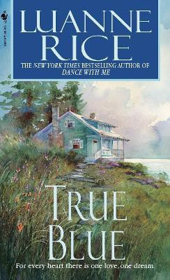 True Blue(English, Paperback, Rice Luanne)