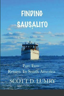 Finding Sausalito: Part Two(English, Paperback, Lumry Scott)