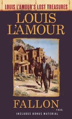 Fallon (Louis L'Amour's Lost Treasures)(English, Paperback, L'Amour Louis)