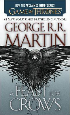 A Feast for Crows (HBO Tie-in Edition)(English, Paperback, Martin George R. R.)