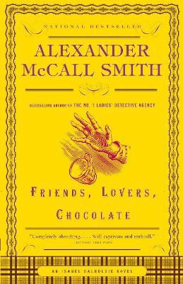 Friends, Lovers, Chocolate(English, Paperback, McCall Smith Alexander)