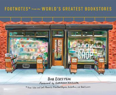 Footnotes from the World's Greatest Bookstores(English, Hardcover, Eckstein Bob)