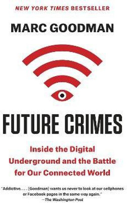 Future Crimes(English, Paperback, Goodman Marc)
