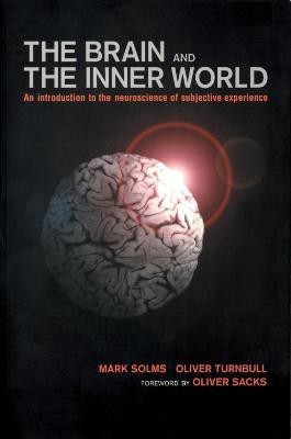 Brain and the Inner World(English, Paperback, Solms Mark)