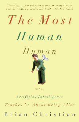 The Most Human Human(English, Paperback, Christian Brian)