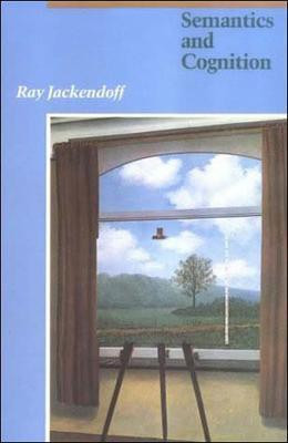 Semantics and Cognition(English, Paperback, Jackendoff Ray S.)