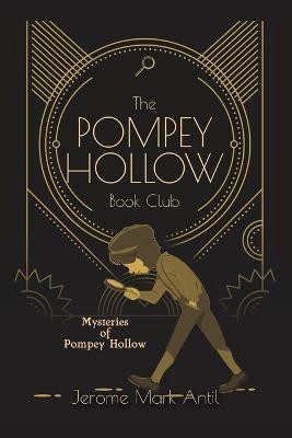 The Pompey Hollow Book Club(English, Paperback, Antil Jerome Mark)