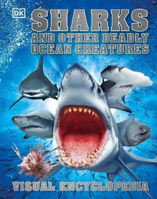 Sharks and Other Deadly Ocean Creatures Visual Encyclopedia(English, Hardcover, DK)