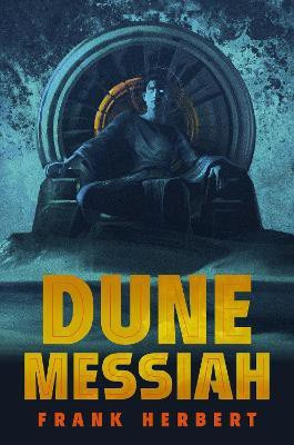 Dune Messiah(English, Hardcover, Herbert Frank)