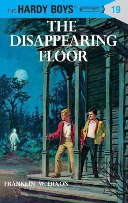 Hardy Boys 19: the Disappearing Floor(English, Hardcover, Dixon Franklin W.)