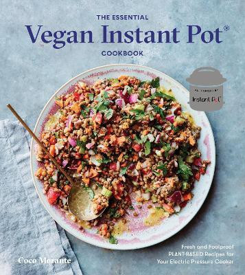 The Essential Vegan Instant Pot Cookbook(English, Hardcover, Morante Coco)