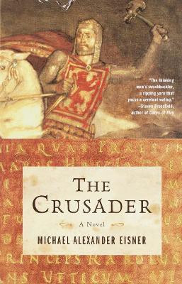 The Crusader(English, Paperback, Eisner Michael Alexander)