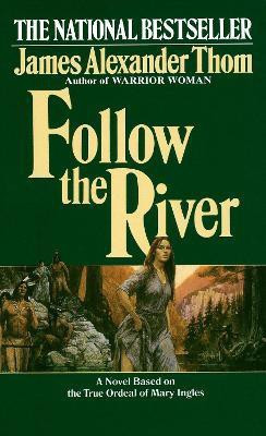 Follow the River(English, Paperback, Thom James Alexander)