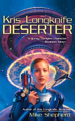 Kris Longknife: Deserter(English, Paperback, Shepherd Mike)