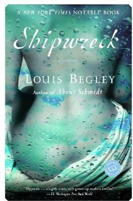 Shipwreck(English, Paperback, Begley Louis)