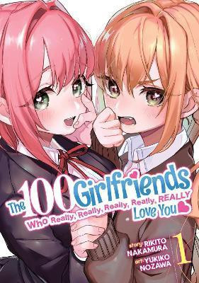 The 100 Girlfriends Who Really, Really, Really, Really, Really Love You Vol. 1(English, Paperback, Nakamura Rikito)